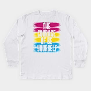 The Courage Of Be Yourself, Pansexual Flag Kids Long Sleeve T-Shirt